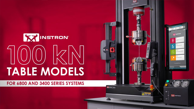Instron® 全新推出 100 kN 台式万能材料试验系统